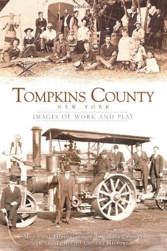 Tompkins County, New York: Images of Work and Play (Vintage Images)