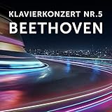 beethoven klavierkonzert 4 dauer  Klavierkonzert Nr. 5 Beethoven