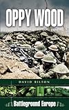  Oppy Wood (Battleground Europe)