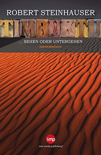 Cover zum Buch Timbuktu: Sehen oder Untergehen