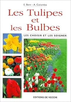 Paperback Les tulipes et les bulbes [French] Book