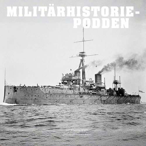 Slagskeppens korta tidevarv: Dreadnought till Yamato