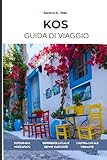 kosovarja ai ajo  Guida di viaggio di Kos 2026: Un manuale completo per i visitatori su spiagge, storia, cibo locale, villaggi, gite di un giorno e pianificazione pratica del viaggio