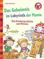 Das Geheimnis im Labyrinth der Mumie. Eine Detektivgeschichte zum Mitraten 3401096443 Book Cover