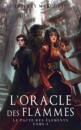 Télécharger L'Oracle des Flammes (Le Pacte des Éléments t. 1) livre En ligne