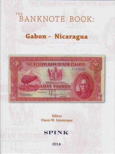 The Banknote Book Volume 2: Gabon - Nicaragua