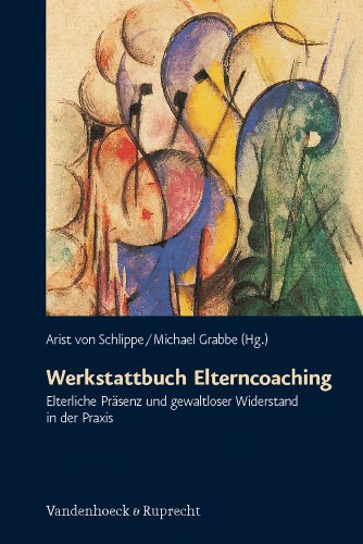 Werkstattbuch Elterncoaching: Elterliche Prasenz