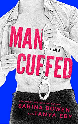 Télécharger Man Cuffed: A Romantic Comedy (Man Hands Book 4) (English Edition) Livre PDF Gratuit