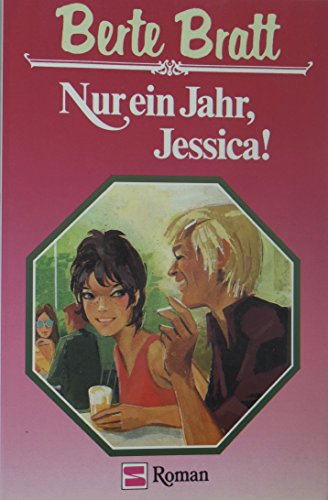 Berte Bratt: Nur ein Jahr, Jessica