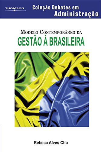Modelo contemporâneo da gestão à brasileira: