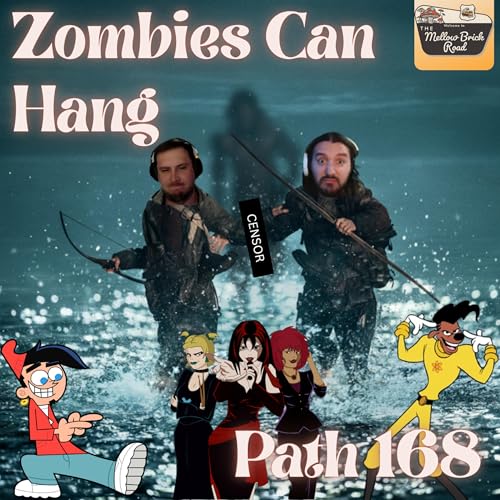 Page de couverture de Path 168 | Zombies Can Hang | Mellow Brick Road