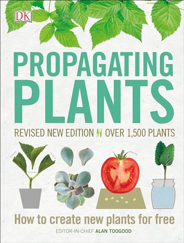Propagating Plants: How to Create New Plants for...