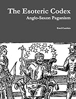 The Esoteric Codex: Anglo-Saxon Paganism 1329566769 Book Cover