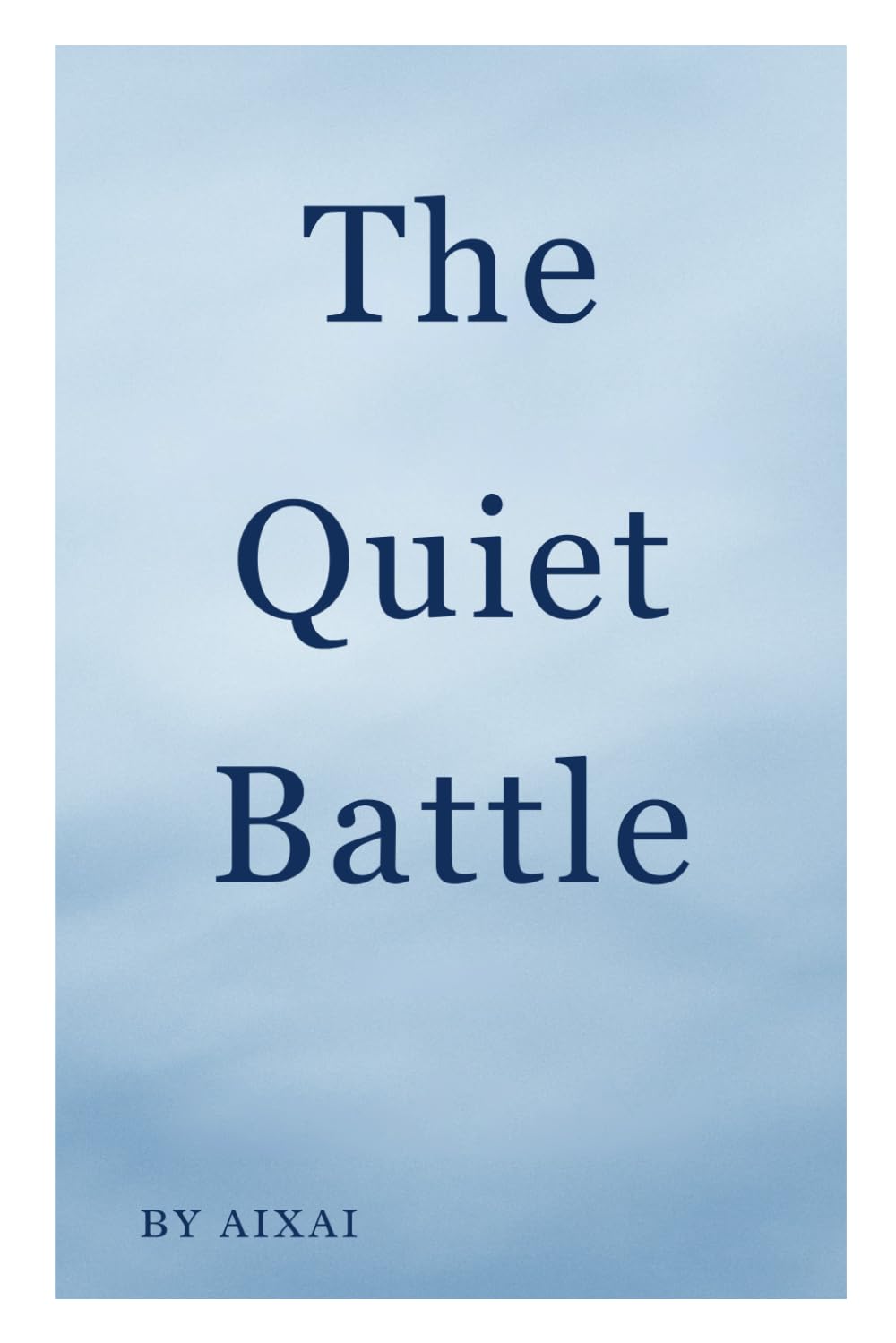 The Quiet Battle