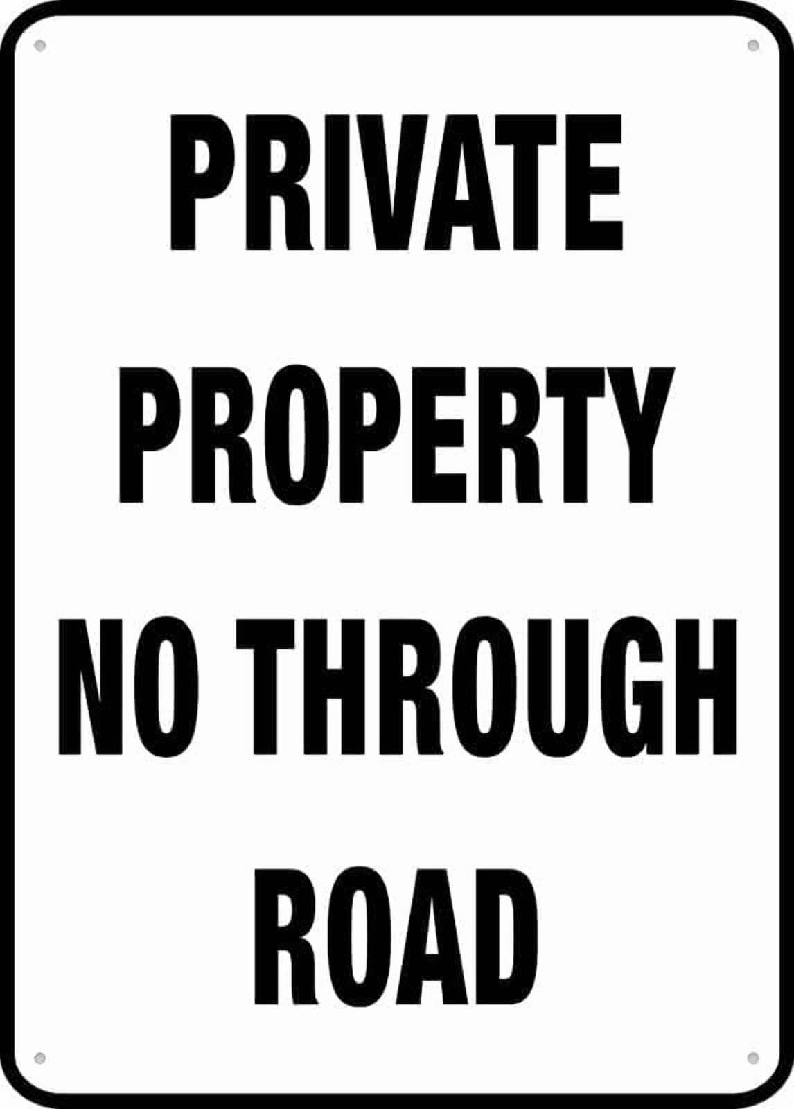 (2-Pack) Metal Tin Sign Private Property No Thorough Road For House Door Office Business Yard,Metal Rust Free Sign - 12"" X 8"", Pre-Drilled Holes, Weather Resistant