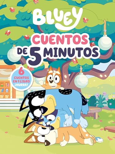 Bluey. Recopilatorio de cuentos - Cuentos de 5 minutos: 6 cuentos en 1 solo libro (Cuentos infantiles)