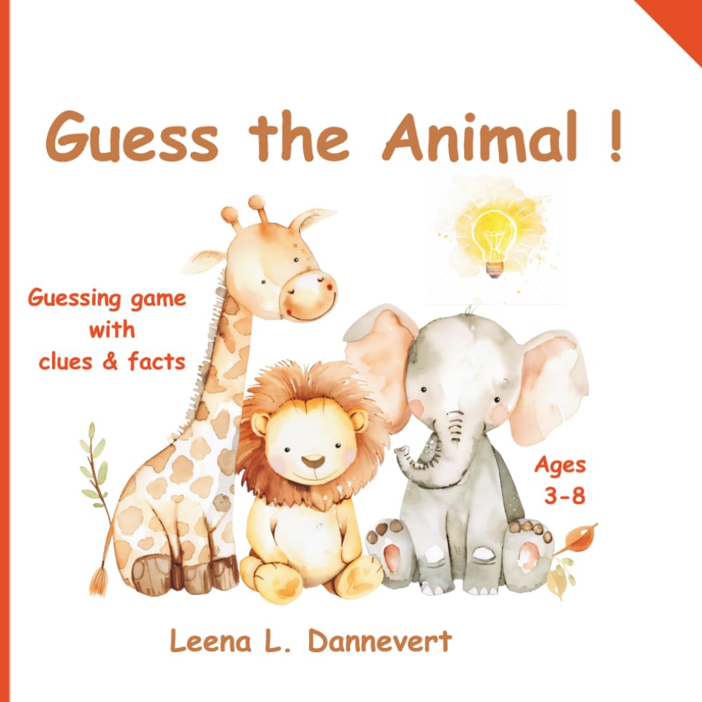 Guess the Animal !: A Fun Animal Guessing Game with Clues, Facts & Watercolor Animals for Kids Ages 3–8 (Let's guess together)