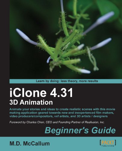 Télécharger iClone 4.31 3D Animation Beginner's Guide (English Edition) PDF Ebook En Ligne