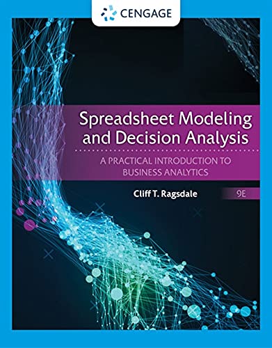 Spreadsheet Modeling and Decision Analysis: A Practical Introduction to Business Analytics (Mindtap Course List)