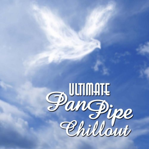 Ultimate Pan Pipe Chillout by Pan Pipes Chillout Band on Amazon Music