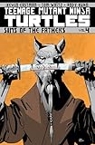 Teenage Mutant Ninja Turtles Volume 4: Sins Of The Fathers