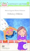 Felicia y Odicia (Castillo de la Lectura Blanca) 9702001250 Book Cover