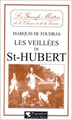 Télécharger Les veillées de Saint-Hubert Livre PDF Gratuit