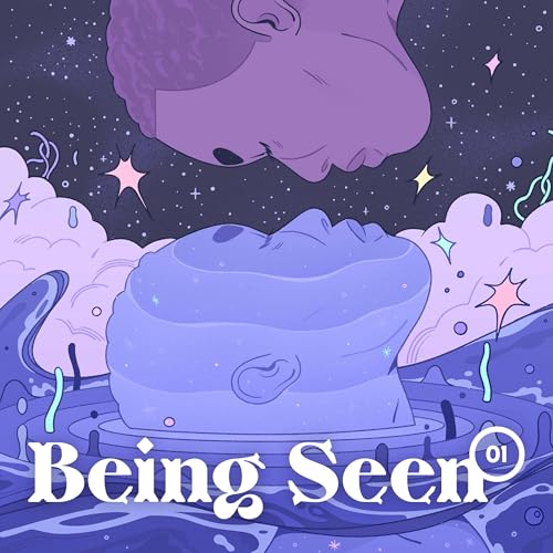 Being Seen, Episode 01, The First