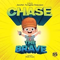 Chase The Brave 0578614022 Book Cover