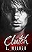 Clutch: Satan's Fury MC (Volume 4)