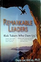 Remarkable Leaders: Risk Takers Who Dare Us! 0977377741 Book Cover