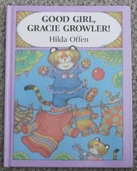 Hardcover Good Girl, Gracie Growler! Book