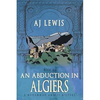 An Abduction in Algiers Audiobook By AJ Lewis cover art