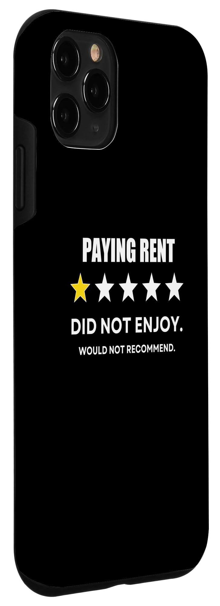 iPhone 11 Pro Paying Rent One Star Did not enjoy, Wouldn't Recommend Case - Image 3