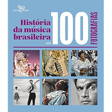 Capa do livro História da música brasileira em 100 fotografias