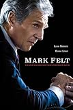Mark Felt - The Man Who Brought down the White House [Blu-ray]