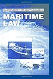 Maritime Law (Lloyd's Practical Shipping Guides)