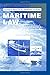 Maritime Law (Lloyd's Practical Shipping Guides)