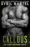 Callous (The Alpha Bodyguard Series Book 6)