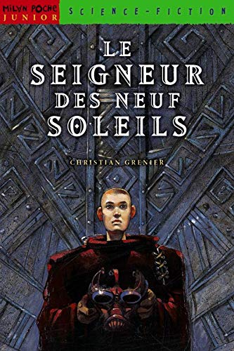SEIGNEUR DES NEUF SOLEILS (LE) Grenier, Christian