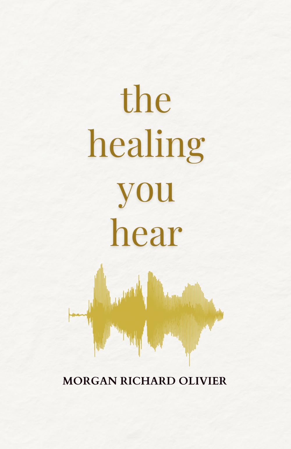 The Healing You Hear