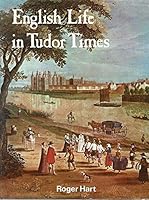 English life in Tudor times 0399110453 Book Cover