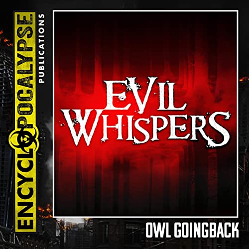 Owl Goingback Evil Whispers 