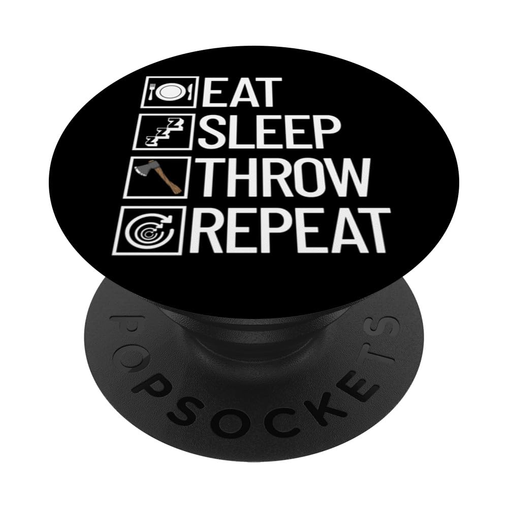 Eat Sleep Throw Repeat Axe Thrower Funny Axe Throwing PopSockets Swappable PopGrip, Black