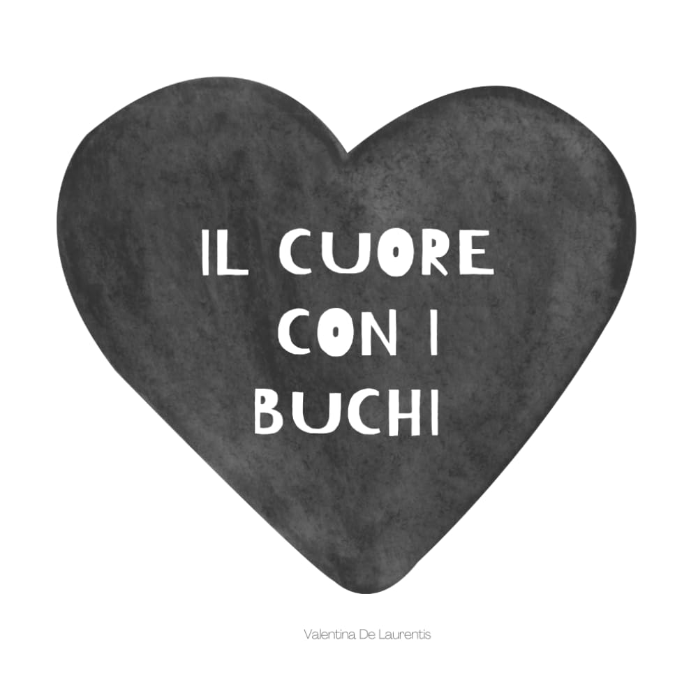 Il Cuore Con i Buchi