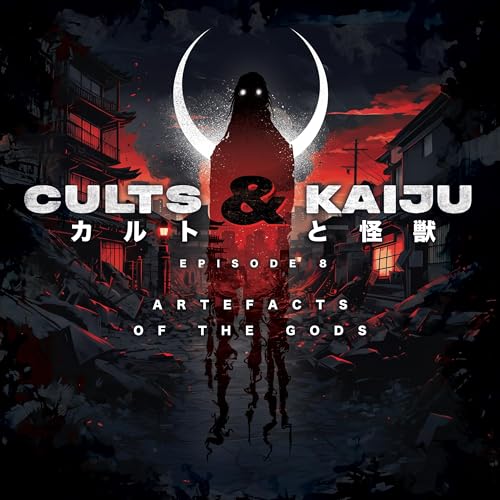 Episode 8: Artifacts of the Gods