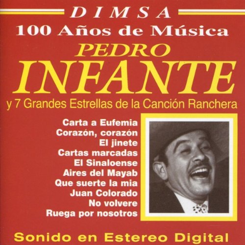 Pedro Infante & Siete Grandes Estrellas De Cancion