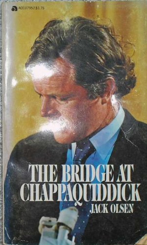 The Bridge At Chappaquiddick B000F6R6VK Book Cover