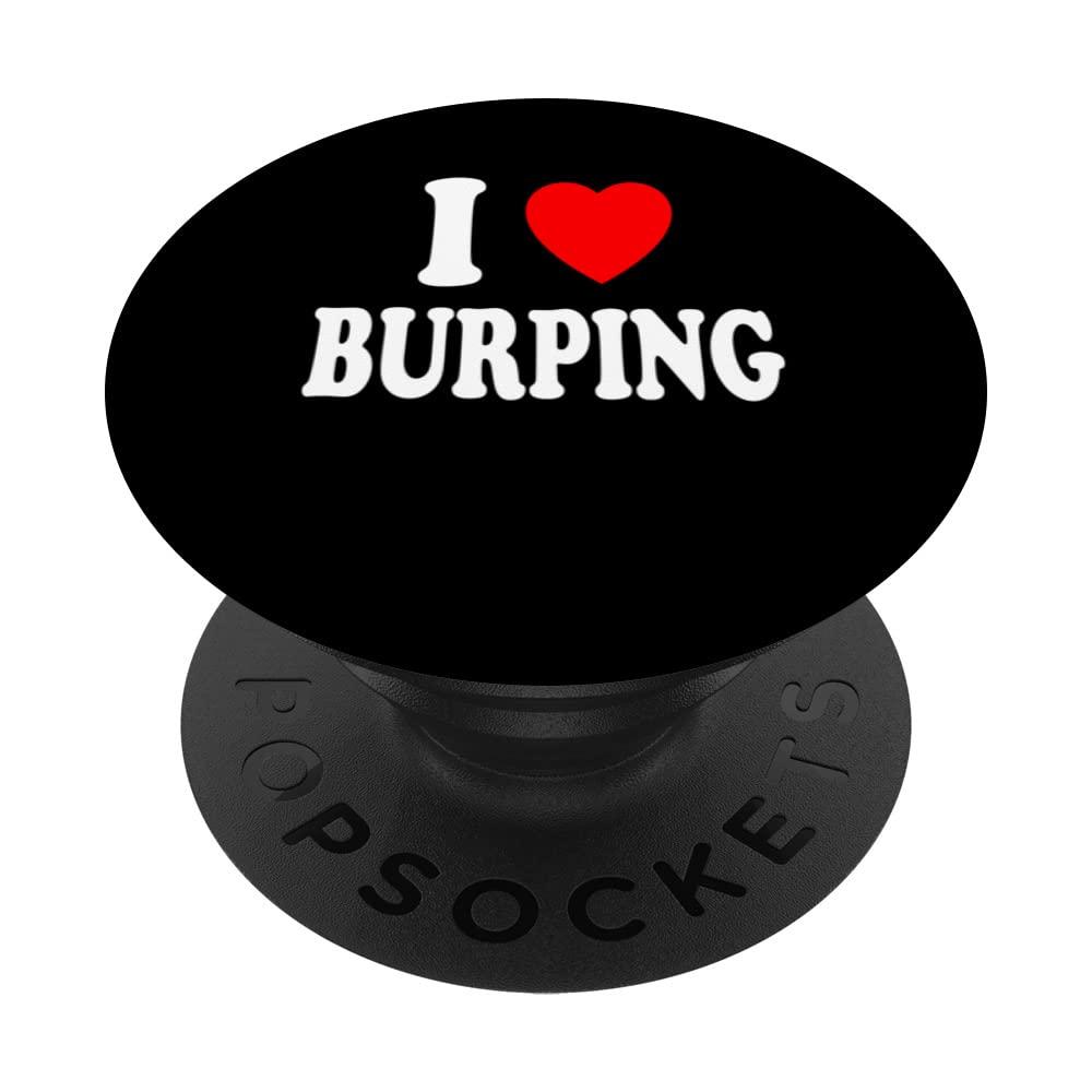 I Heart (Love) Burping Loud Belching PopSockets Swappable PopGrip, Black