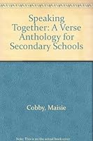 Speaking Together: Bk. 1: A Verse Anthology for Secondary Schools 0273410873 Book Cover